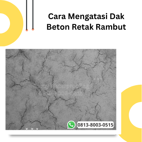 Cara Mengatasi Dak Beton Retak Rambut 13
